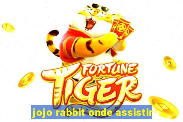 jojo rabbit onde assistir